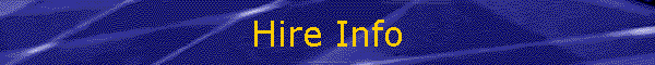 Hire Info