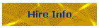 Hire Info